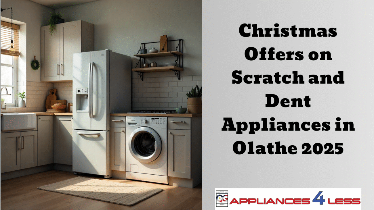 Christmas Offers on Scratch and Dent Appliances